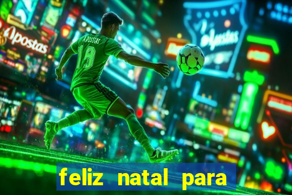 feliz natal para imprimir molde